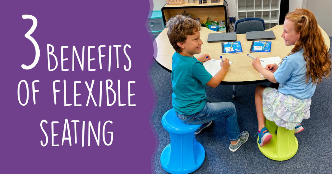 3 of the Biggest Benefits of Flexible Seating 